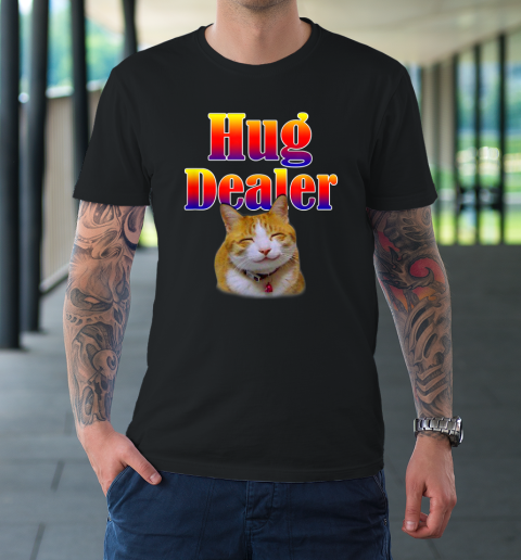 Cat Humor Hug Dealer Cute Kitty T-Shirt