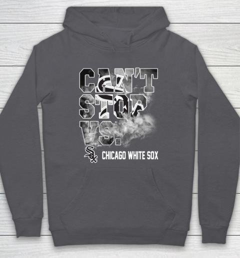 MLB Chicago White Sox Baseball Can't Stop Vs Chicago White Sox Hoodie 4