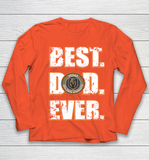 NHL Vegas Golden Knights Hockey Best Dad Ever Family Shirt Youth Long Sleeve 3