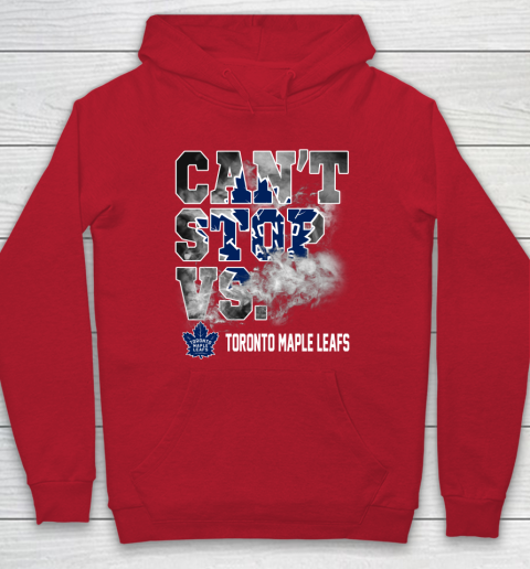 NHL Toronto Maple Leafs Hockey Can't Stop Vs Hoodie 7