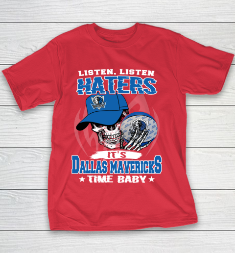 Listen Haters It is MAVERICKS Time Baby NBA Youth T-Shirt 7
