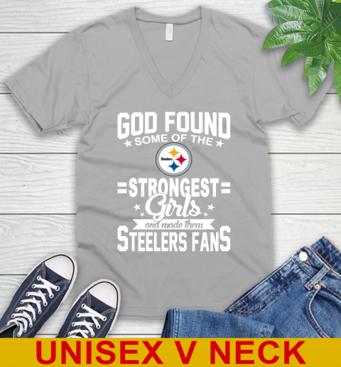 Pittsburgh Steelers NFL Football God Found Some Of The Strongest Girls Adoring Fans V-Neck T-Shirt 3