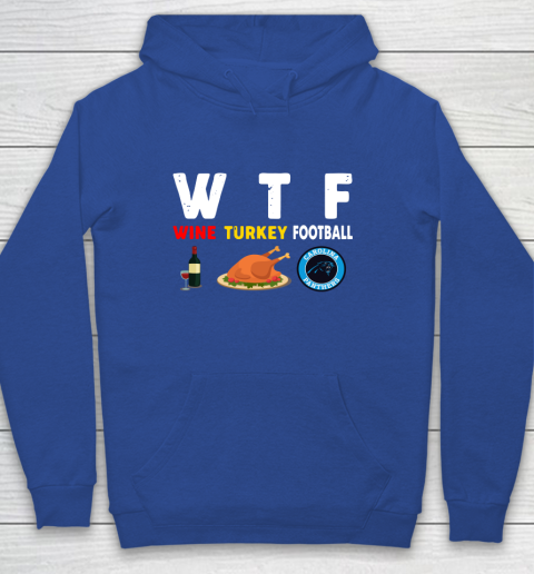 Carolina Panthers Giving Day WTF Wine Turkey Football NFL Youth Hoodie 6
