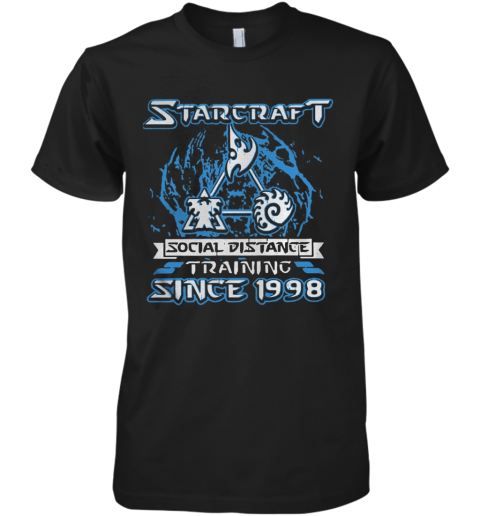 Starcraft Social Distance Training Since 1998 shirt Premium Men's T-Shirt