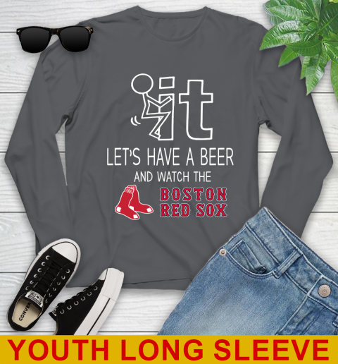 Boston Red Sox Baseball MLB Let's Have A Beer And Watch Your Team Sports Youth Long Sleeve 9
