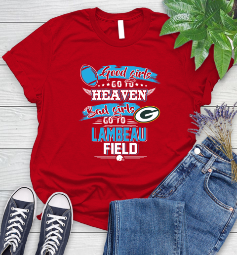 Green Bay Packers NFL Bad Girls Go To Lambeau Field Shirt Women's T-Shirt 13
