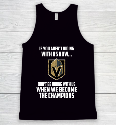 NHL Vegas Golden Knights Hockey We Become The Champions Tank Top