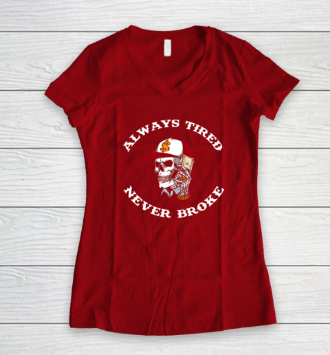 Skull Always Tired Never Broke Women's V-Neck T-Shirt 6