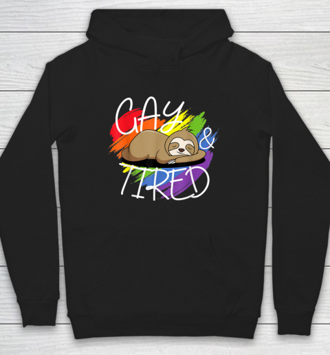 Gay and Tired Funny LGBT Sloth Rainbow Pride Hoodie