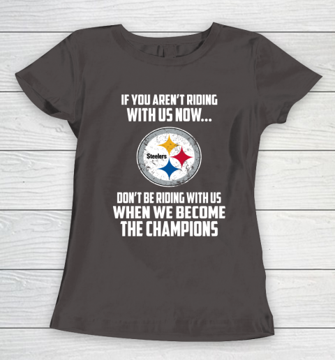 NFL Pittsburgh Steelers Football We Become The Champions Women's T-Shirt 7
