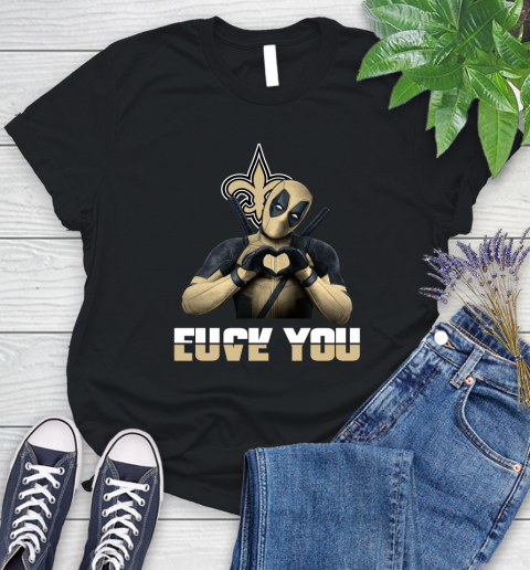 NHL New Orleans Saints Deadpool Love You Fuck You Football Sports Women's T-Shirt