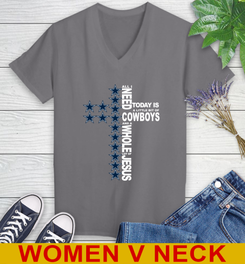 NFL All I Need Today Is A Little Bit Of Dallas Cowboys Cross Shirt Women's V-Neck T-Shirt 11