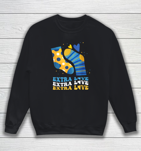Extra Love National Down Syndrome Awareness Down Sweatshirt