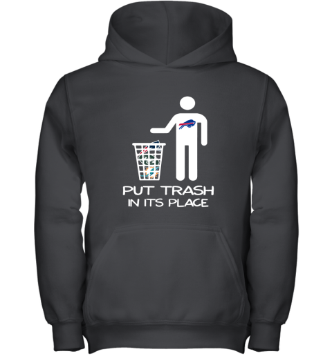 Buffalo Bills Put Trash In Its Place Funny NFL Youth Hoodie