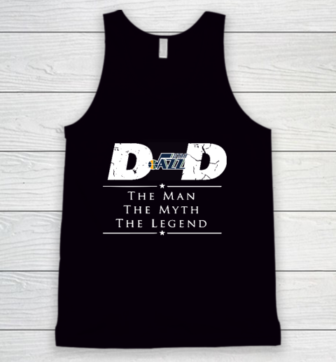 Utah Jazz NBA Basketball Dad The Man The Myth The Legend Tank Top