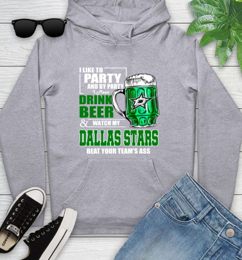 NHL I Like To Party And By Party I Mean Drink Beer And Watch My Dallas Stars Beat Your Team's Ass Hockey Youth Hoodie 6