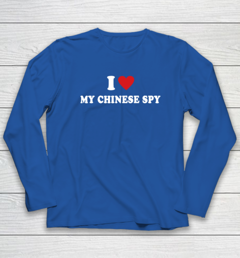 I Love My Chinese Spy I Heart My Chinese Spy Long Sleeve T-Shirt 5