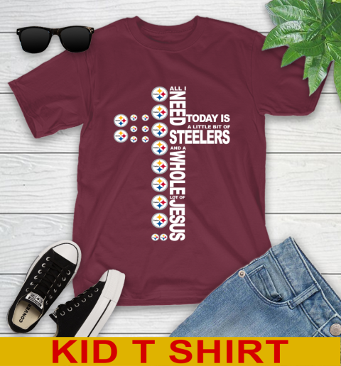 NFL All I Need Today Is A Little Bit Of Pittsburgh Steelers Cross Shirt Youth T-Shirt 5