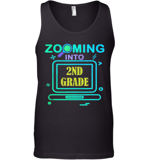 Zooming Into 2Nd Grade Virtual Back To School Second Grade Tank Top