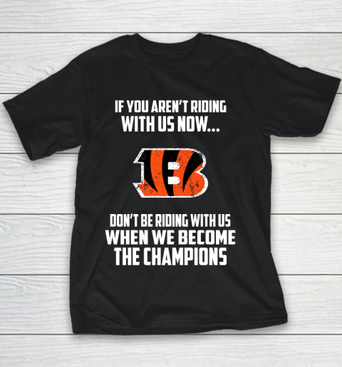 NFL Cincinnati Bengals Football We Become The Champions Youth T-Shirt