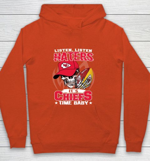 Listen Haters It is CHIEFS Time Baby NFL Youth Hoodie 3