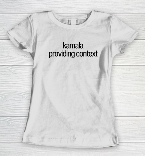 Kamala Brat Lime Green Providing Context Women's T-Shirt