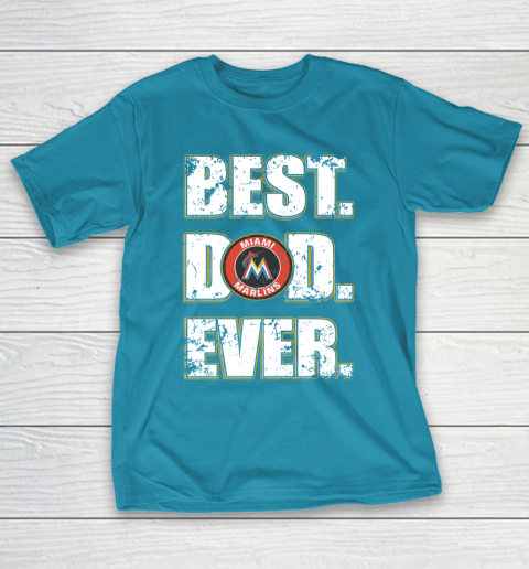 MLB Miami Marlins Baseball Best Dad Ever Family Shirt T-Shirt 7