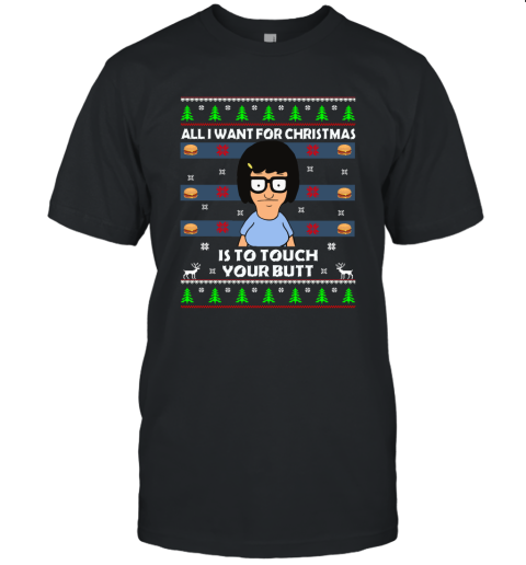 All I Want For Christmas Is To Touch Your Butt Unisex Jersey Tee