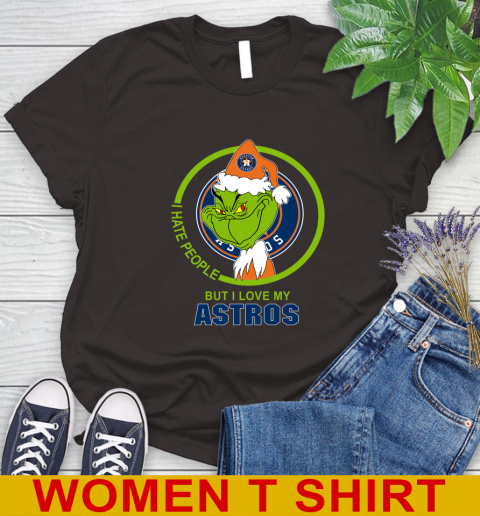 Houston Astros MLB Christmas Grinch I Hate People But I Love My Favorite Baseball Team Women's T-Shirt 8