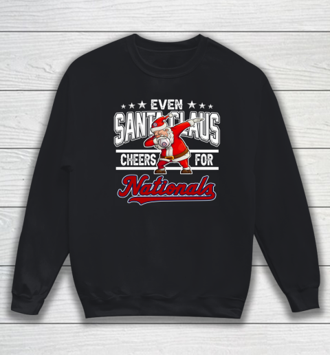 Washington Nationals Even Santa Claus Cheers For Christmas MLB Sweatshirt