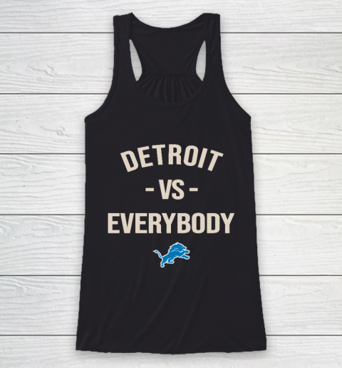 Detroit Lions Vs Everybody Racerback Tank