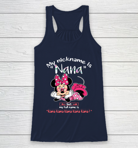 Minnie mouse my nickname is Nana but my full name is Nana Racerback Tank 8