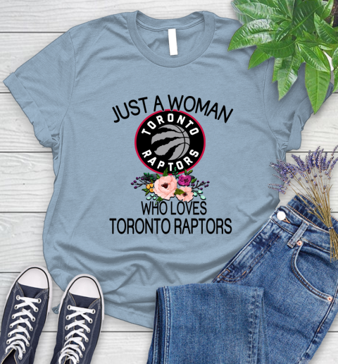 NBA Just A Woman Who Loves Toronto Raptors Basketball Sports Women's T-Shirt 6