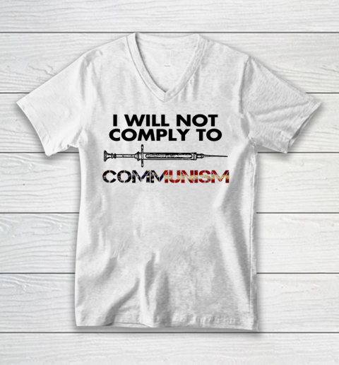 I Will Not Comply To Communism Vaccinated American USA Flag V-Neck T-Shirt