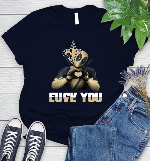 NHL New Orleans Saints Deadpool Love You Fuck You Football Sports Women's T-Shirt 2