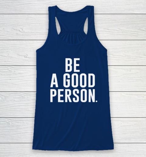 Jasson Domínguez Be A Good Person Racerback Tank 4
