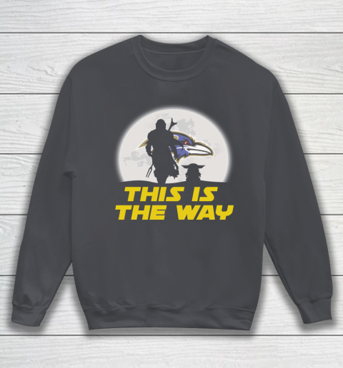 Baltimore Ravens NFL Football Star Wars Yoda And Mandalorian This Is The Way Sweatshirt 4
