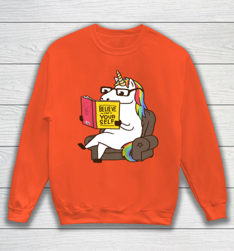 Unicorn Shirt Believe in Yourself Motivational Book Lover Sweatshirt 4