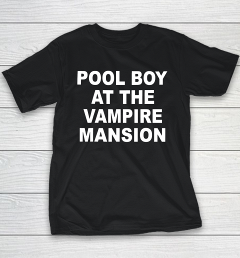 Pool Boy At The Vampire Mansion Youth T-Shirt