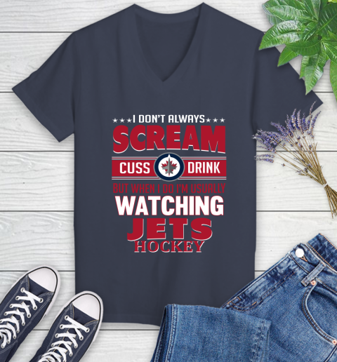 Winnipeg Jets NHL Hockey I Scream Cuss Drink When I'm Watching My Team Women's V-Neck T-Shirt 12