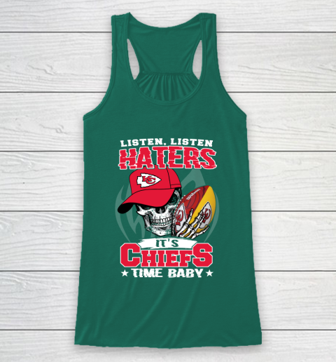 Listen Haters It is CHIEFS Time Baby NFL Racerback Tank 5