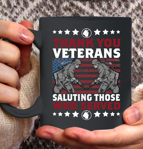 Veteran Shirt Thank You Veterans Saluting Those Who Served Ceramic Mug 11oz
