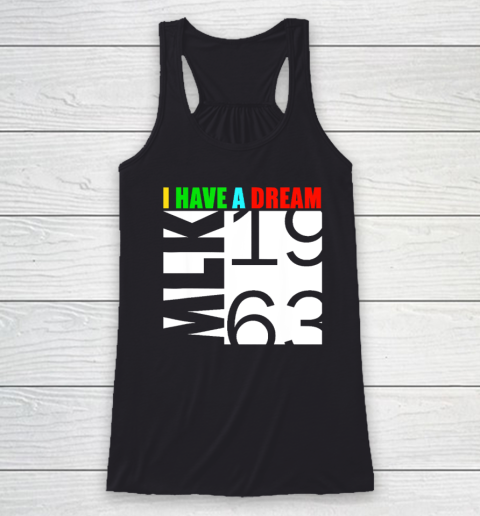 Martin Luther King Jr. Day I Have a Dream MLK Day Racerback Tank