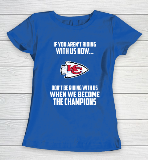 NFL Kansas City Chiefs Football We Become The Champions Women's T-Shirt 8