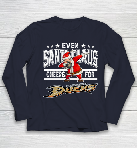 Anaheim Ducks Even Santa Claus Cheers For Christmas NHL Youth Long Sleeve 2