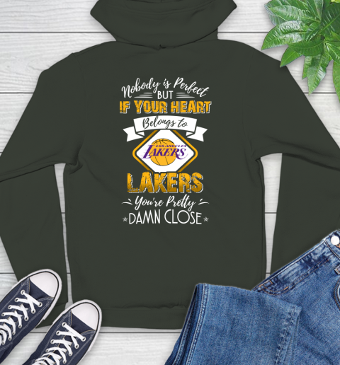 NBA Basketball Los Angeles Lakers Nobody Is Perfect But If Your Heart Belongs To Lakers You're Pretty Damn Close Shirt Hoodie 12