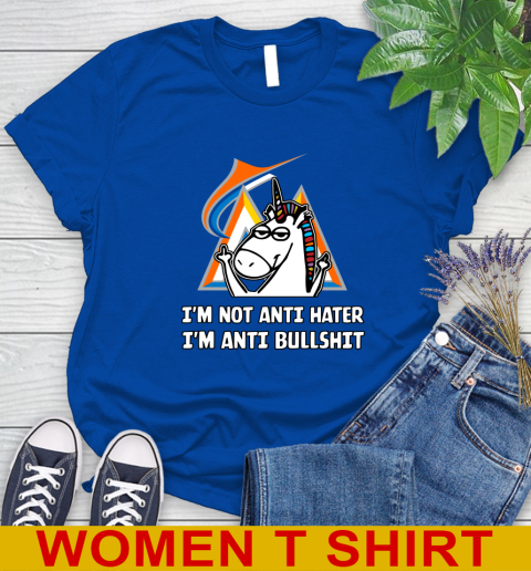 Miami Marlins MLB Baseball Unicorn I'm Not Anti Hater I'm Anti Bullshit Women's T-Shirt 9