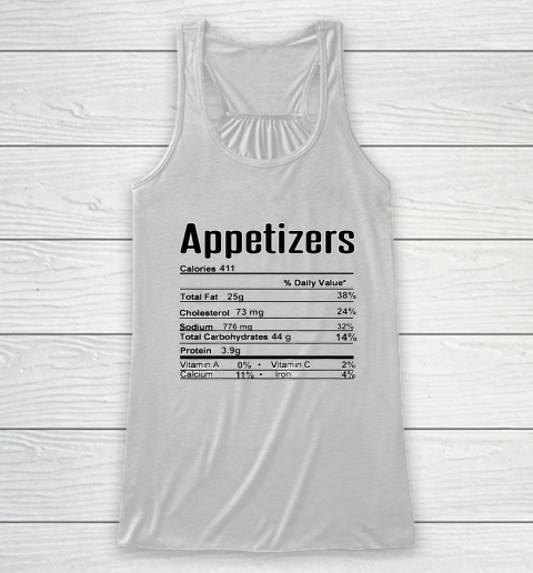 Thanksgiving Christmas Appetizers Nutrition Fact Racerback Tank