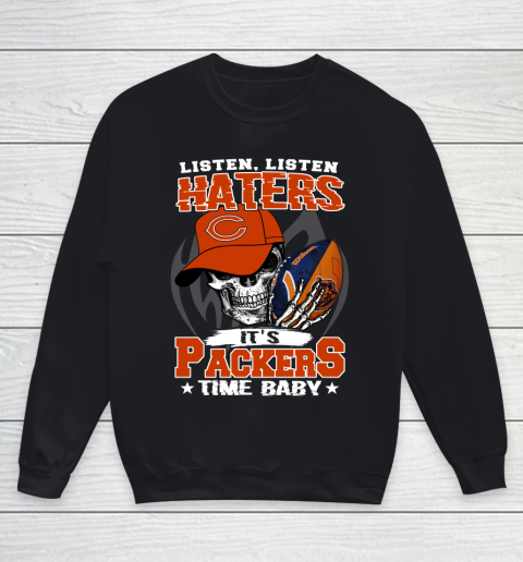 Listen Haters It is BEARS Time Baby NFL Youth Sweatshirt