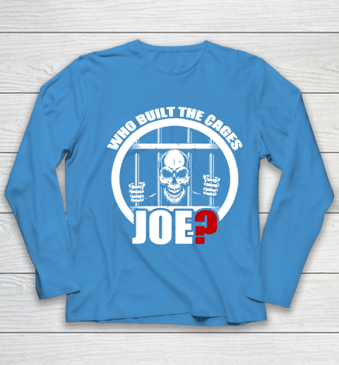 Who Built The Cages Joe Youth Long Sleeve 5